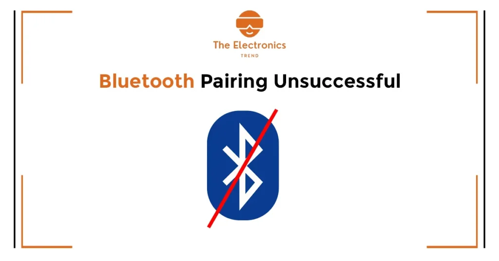 Bluetooth-Pairing-Unsuccessful
