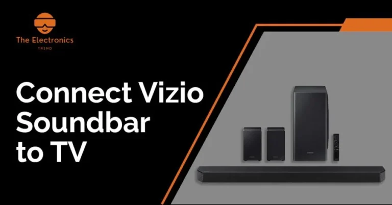 How To Connect Vizio Soundbar To Tv?