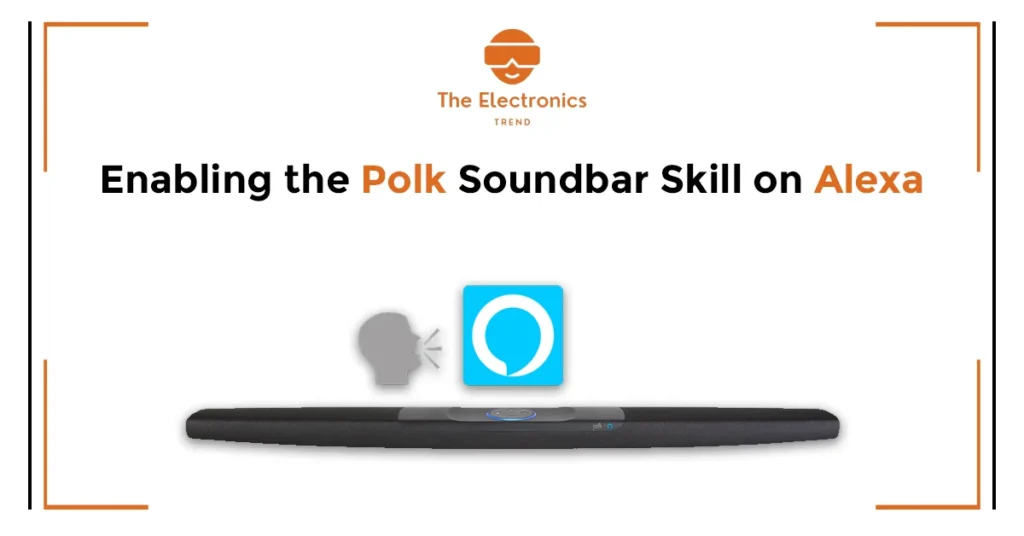 Enabling The Polk Soundbar Skill On Alexa