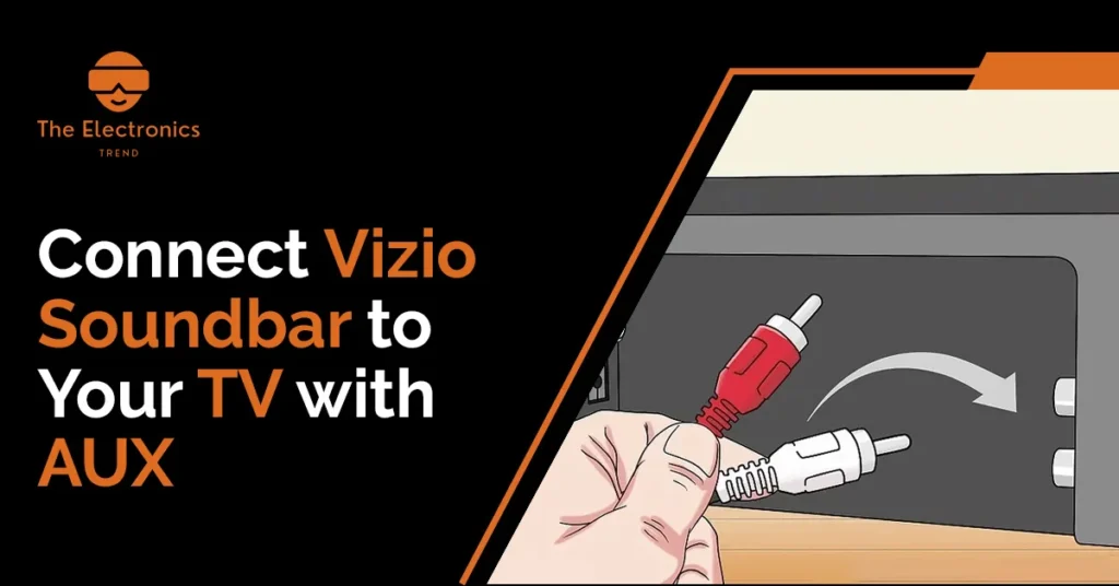 Connect Your Vizio Soundbar To Your Tv With Aux